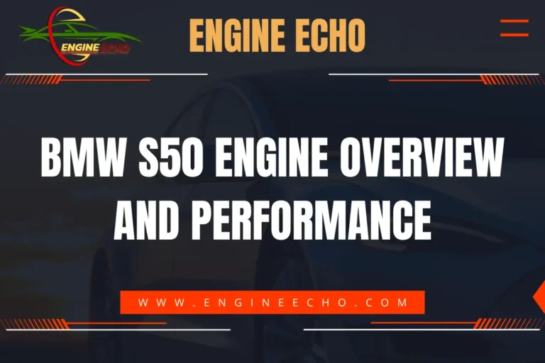 Engine Echo website banner featuring the title 'BMW S50 Engine Overview and Performance' in bold white text against a dark background with the Engine Echo logo at the top.