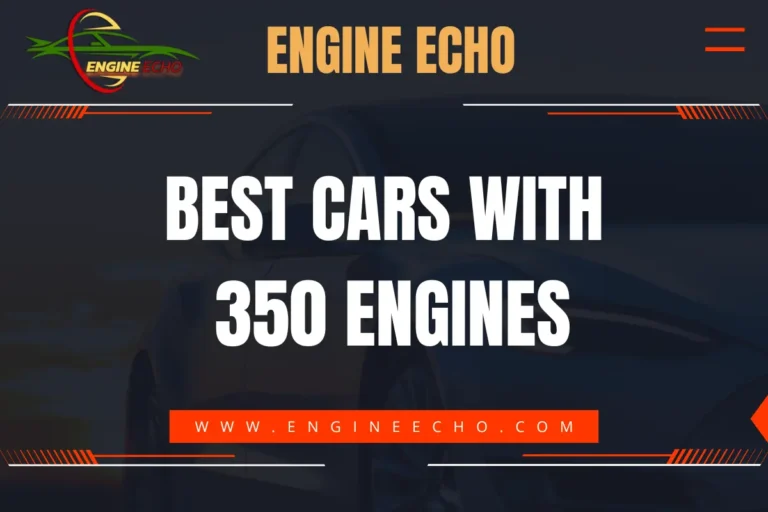 Banner for Engine Echo website featuring the title 'Best Cars with 350 Engines' in bold white text on a dark background with the Engine Echo logo above and the website URL below.