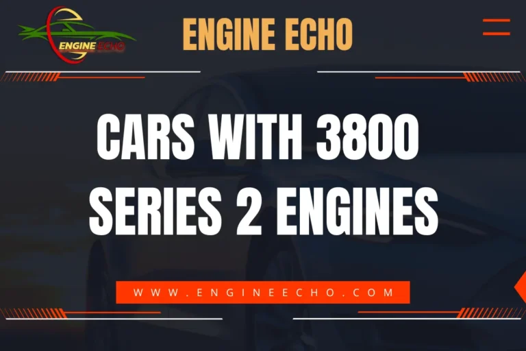 Cars with 3800 Series 2 Engines - Engine Echo logo and website banner.