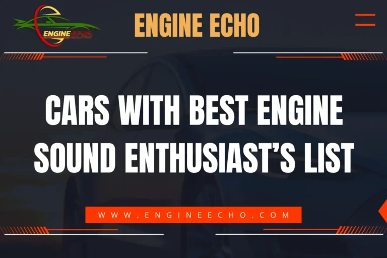 Banner image for Engine Echo website featuring the title 'Cars with Best Engine Sound Enthusiast’s List' with a car silhouette in the background.