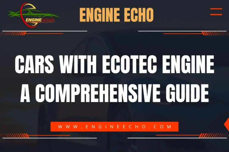 Engine Echo website banner displaying the title 'Cars with Ecotec Engine: A Comprehensive Guide' in bold white text on a dark background with the website URL www.engineecho.com in red.