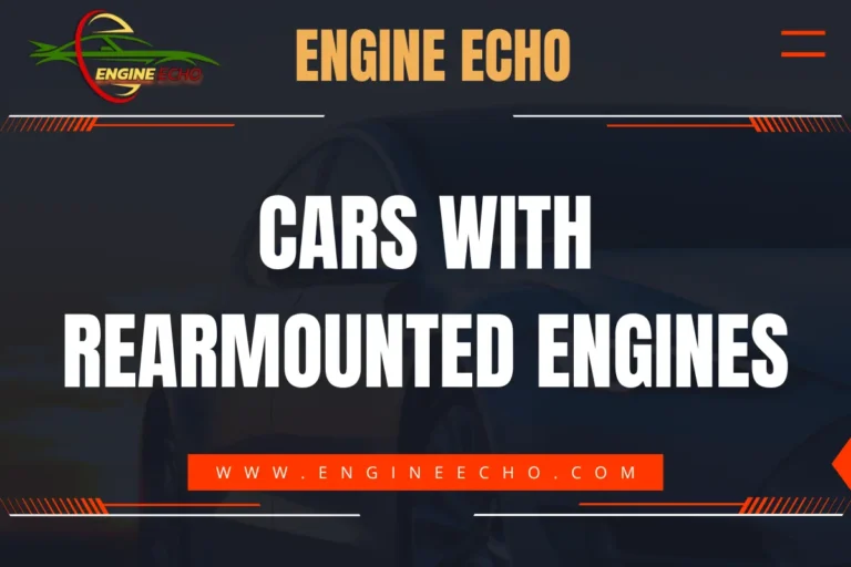 Banner image with the title 'Cars with Rear-Mounted Engines' displayed prominently. The background features a partially visible car with a dark theme, and the website URL 'www.engineecho.com' is shown at the bottom.