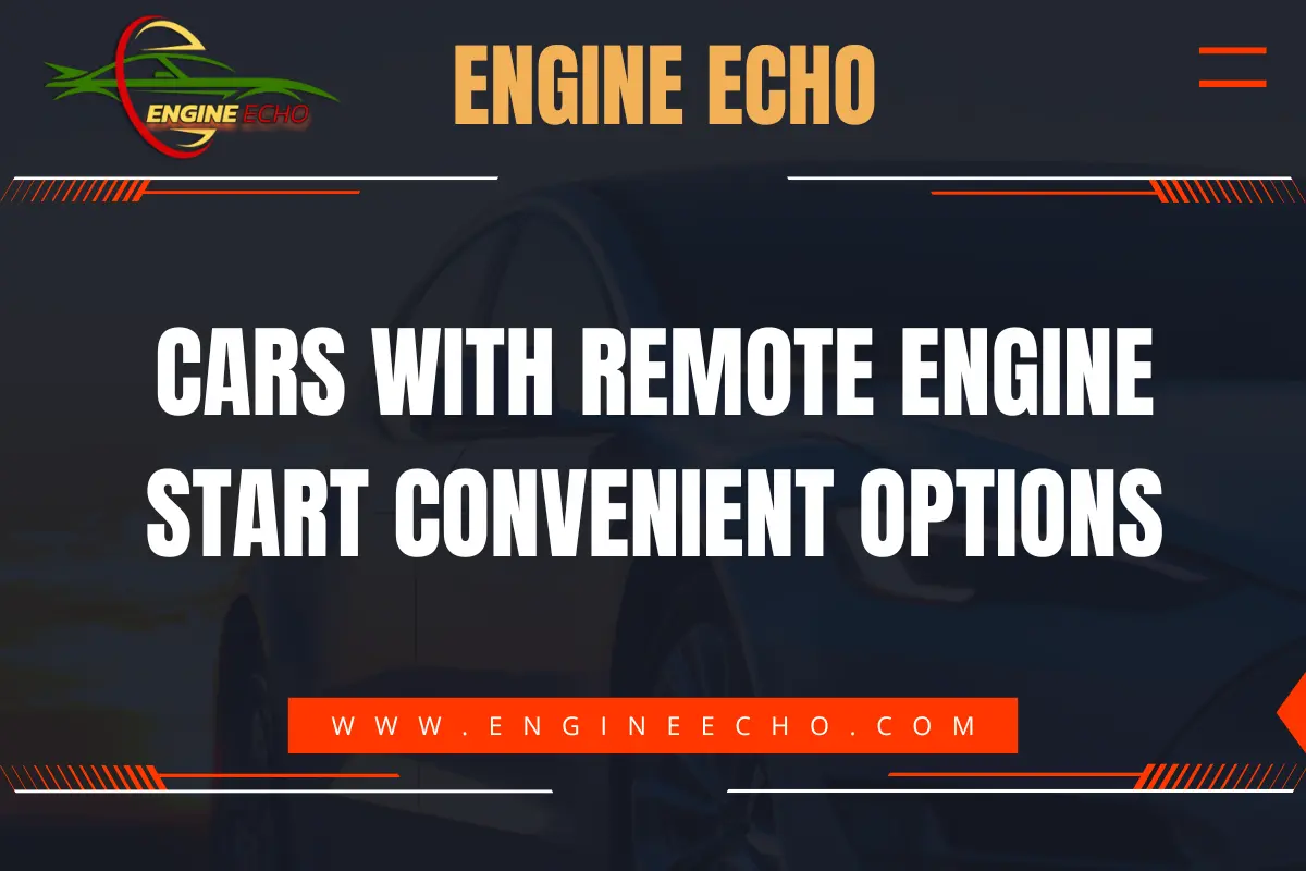 Cars with Remote Engine Start Convenient Options - Engine Echo Banner with a dark background featuring the website name and logo.