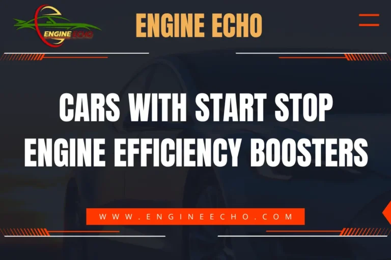 Engine Echo banner featuring the title 'Cars with Start Stop Engine Efficiency Boosters' on a dark background with a car silhouette.