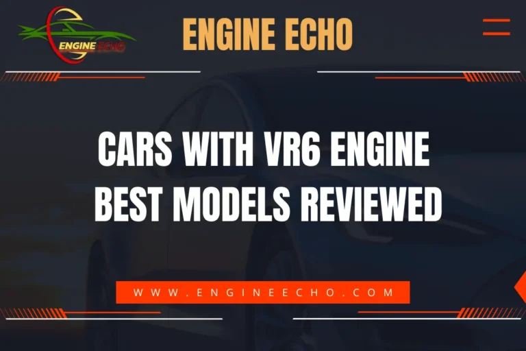 Banner image with the title 'Cars with VR6 Engine: Best Models Reviewed' from Engine Echo, featuring a dark background with orange and white accents.