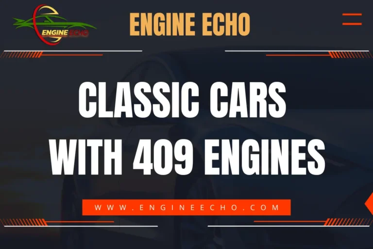 Banner image with the title 'Classic Cars with 409 Engines' from Engine Echo, featuring a stylized logo and website URL www.engineecho.com.