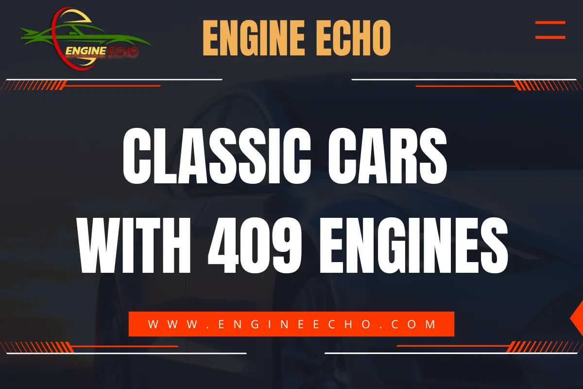 Banner image with the title 'Classic Cars with 409 Engines' from Engine Echo, featuring a stylized logo and website URL www.engineecho.com.