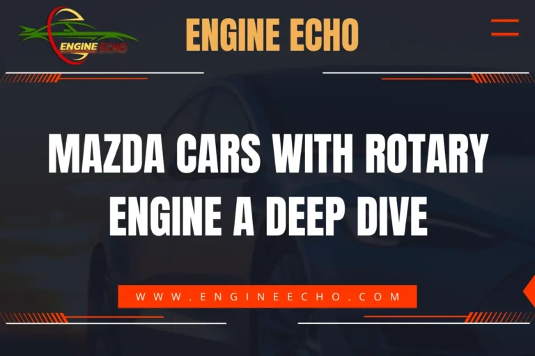 Mazda Cars with Rotary Engine: A Deep Dive