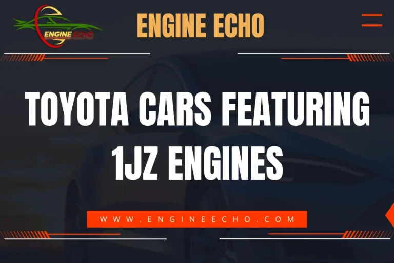 Toyota Cars Featuring 1JZ Engines - Engine Echo website banner with bold white text on a dark background and www.engineecho.com URL at the bottom.