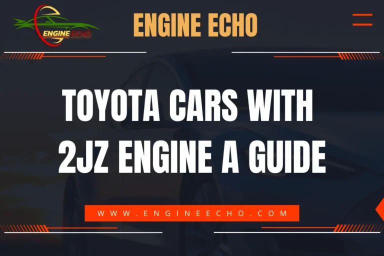 Banner image with the title 'Toyota Cars with 2JZ Engine: A Guide' from Engine Echo, featuring a dark background with a partially visible car outline.