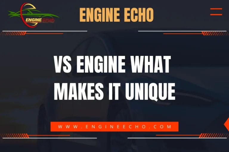 Banner image for Engine Echo website with the title 'VS Engine: What Makes It Unique' displayed prominently in bold white text on a dark background.