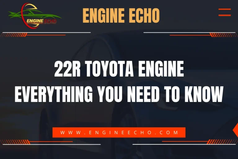 Engine Echo Logo with text: 22R Toyota Engine - Everything You Need to Know. Background features a blurred image of a car with dark color scheme.