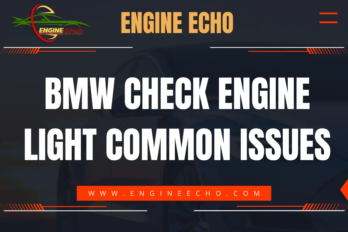 BMW Check Engine Light Common Issues banner from Engine Echo website, with bold text overlay and logo.