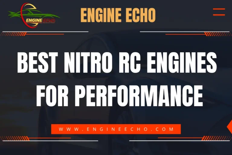 Cover image for the article 'Best Nitro RC Engines for Performance' on Engine Echo website.