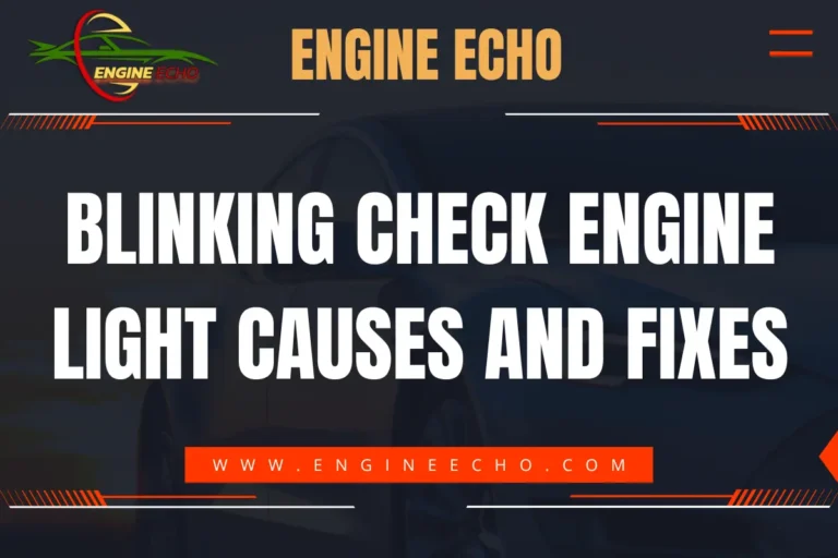 Blinking Check Engine Light Causes and Fixes - Engine Echo website banner with bold text and a car silhouette in the background.