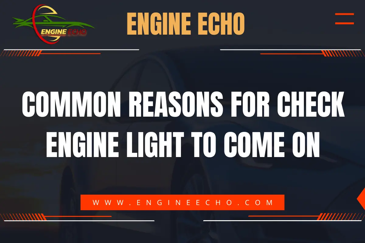 A graphic titled 'Common Reasons for Check Engine Light to Come On' from Engine Echo, featuring a car in the background.