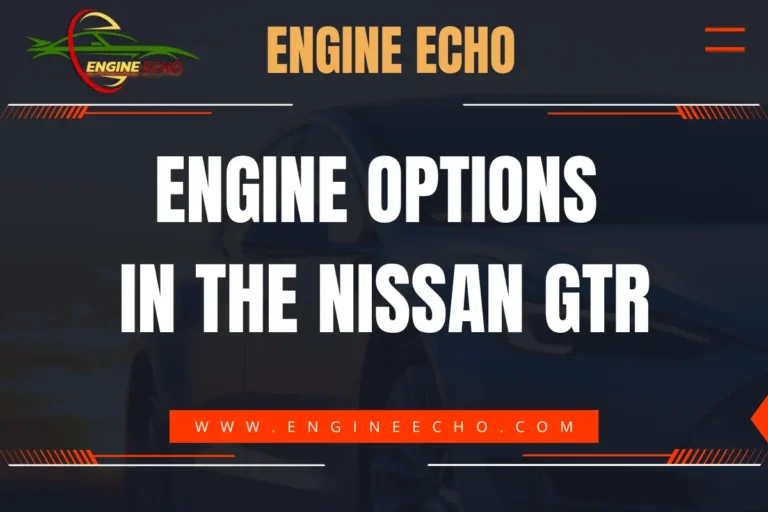 Banner image with the title 'Engine Options in the Nissan GTR' from Engine Echo, featuring a dark background with a subtle car silhouette and the website link www.engineecho.com.