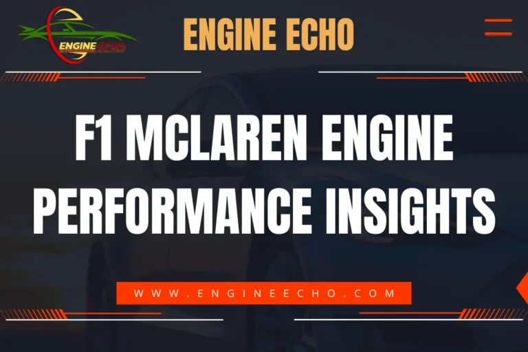 Banner image titled 'F1 McLaren Engine Performance Insights' from Engine Echo website, featuring bold white text over a dark background with orange accents and the Engine Echo logo at the top left.