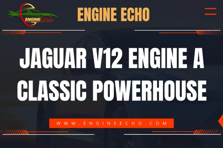 Banner image with the title 'Jaguar V12 Engine: A Classic Powerhouse' and the logo of Engine Echo website.