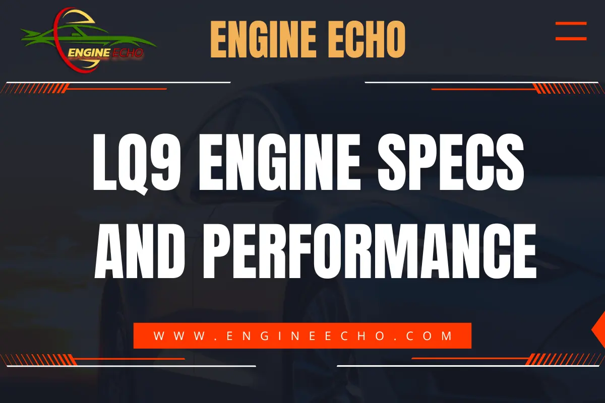 LQ9 Engine Specs and Performance - Engine Echo website banner featuring bold white text on a dark background with red accents.