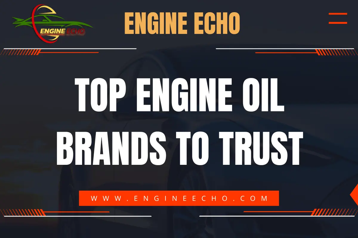 Top Engine Oil Brands to Trust - Engine Echo Logo