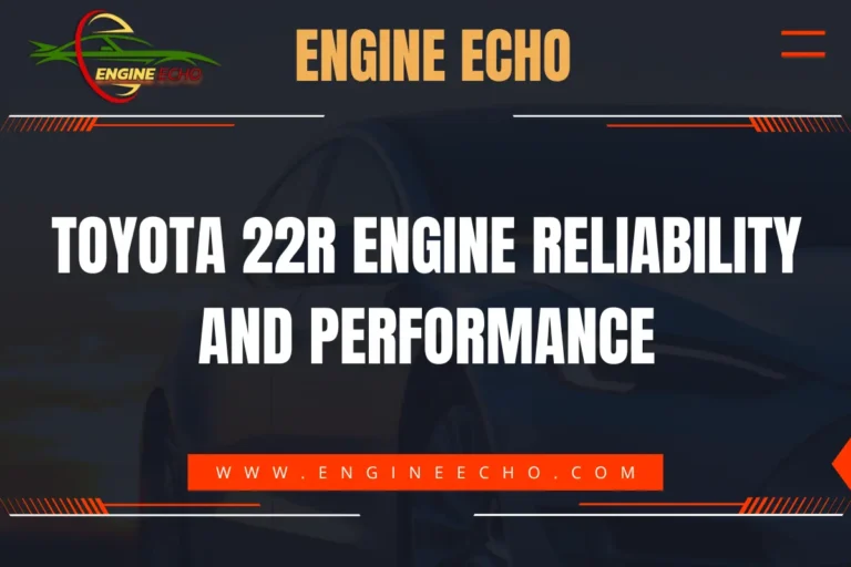 Toyota 22R Engine Reliability and Performance - Engine Echo website banner with logo and URL.