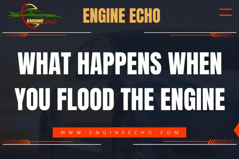 Banner displaying 'What Happens When You Flood the Engine' by Engine Echo with a dark background, featuring the website URL www.engineecho.com at the bottom.