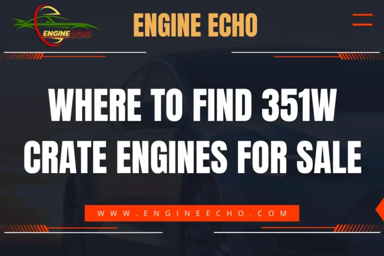 Engine Echo banner displaying the title 'Where to Find 351W Crate Engines for Sale' in bold white text with a dark background, featuring the website URL www.engineecho.com.