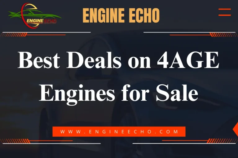 Promotional banner for 'Best Deals on 4AGE Engines for Sale' featuring the Engine Echo logo and an image of a car.