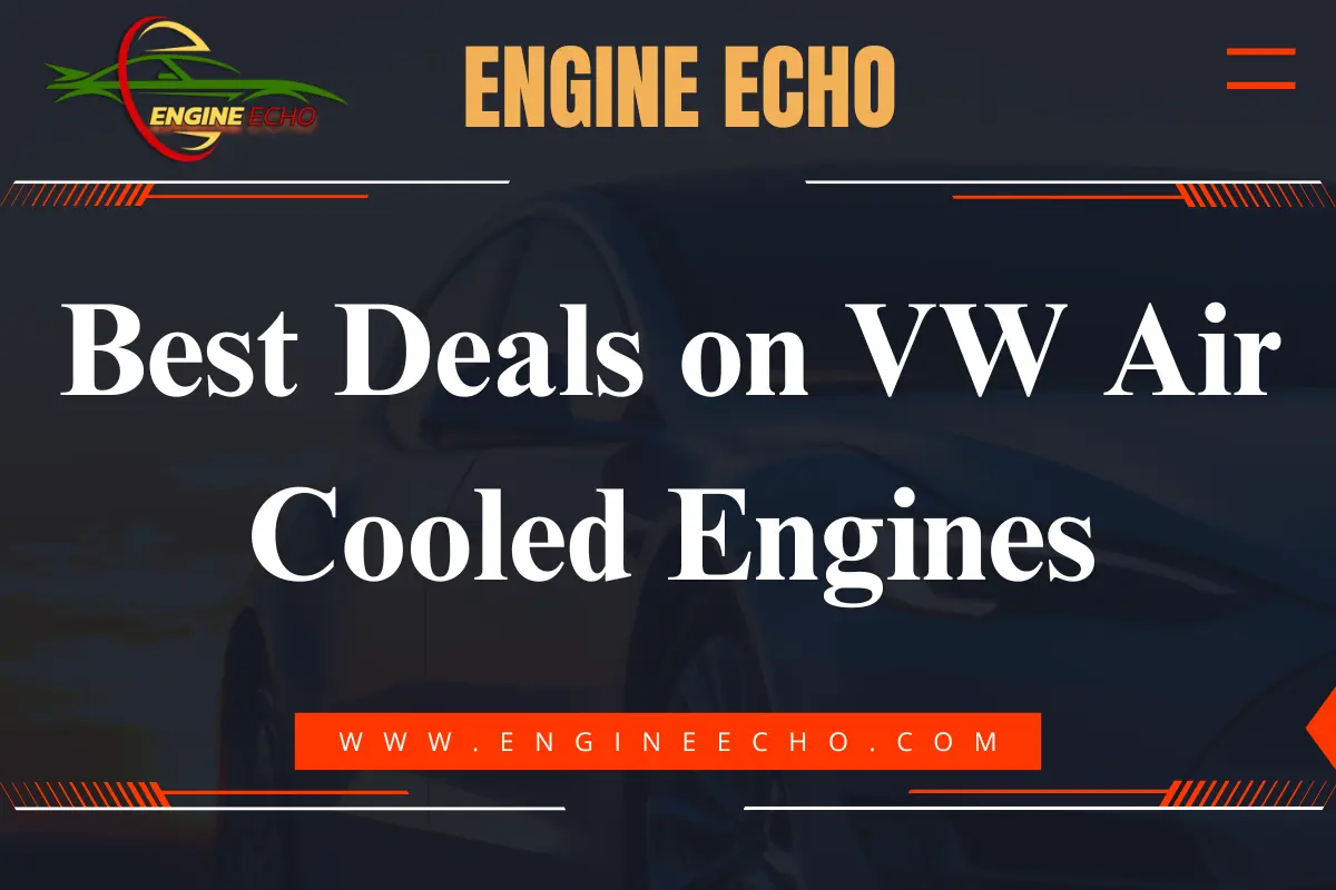 Best Deals on VW Air Cooled Engines - Engine Echo logo and website banner featuring a car silhouette in the background.