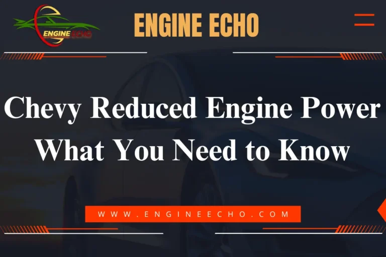 Engine Echo logo with title 'Chevy Reduced Engine Power: What You Need to Know' displayed on a dark background with car silhouette.