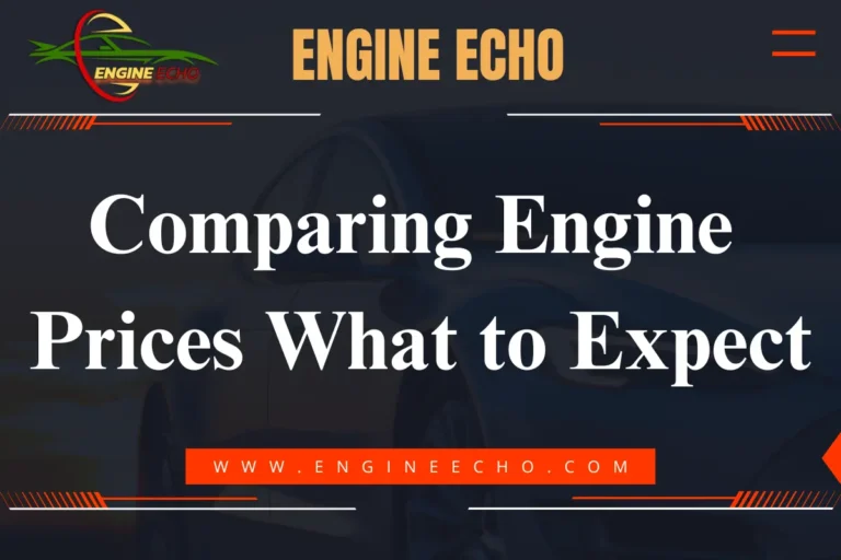 A banner image for the article titled "Comparing Engine Prices: What to Expect" on Engine Echo, featuring a sleek car background and the website URL.