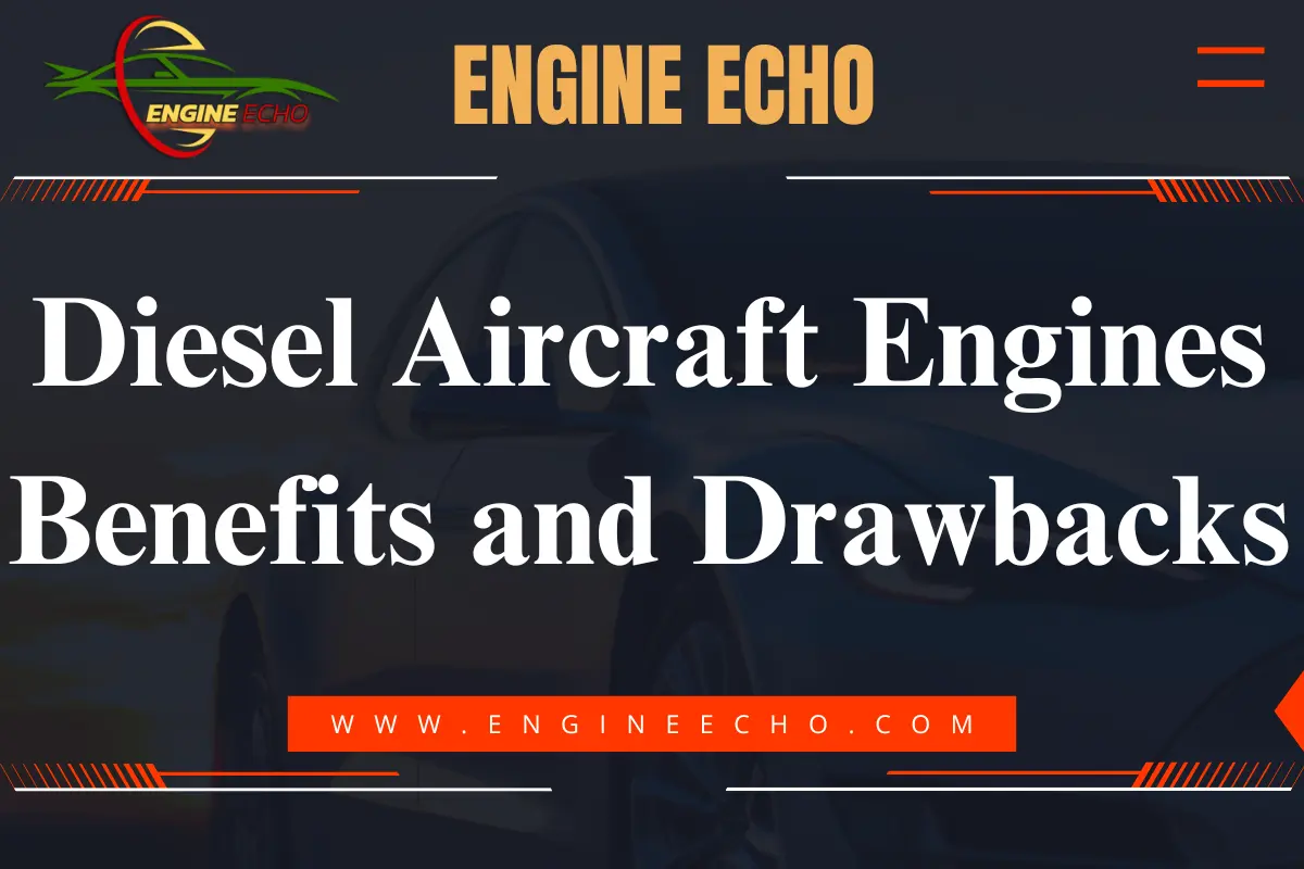 Graphic featuring the title 'Diesel Aircraft Engines: Benefits and Drawbacks' on a dark background with a vehicle silhouette, representing the theme of aviation technology.