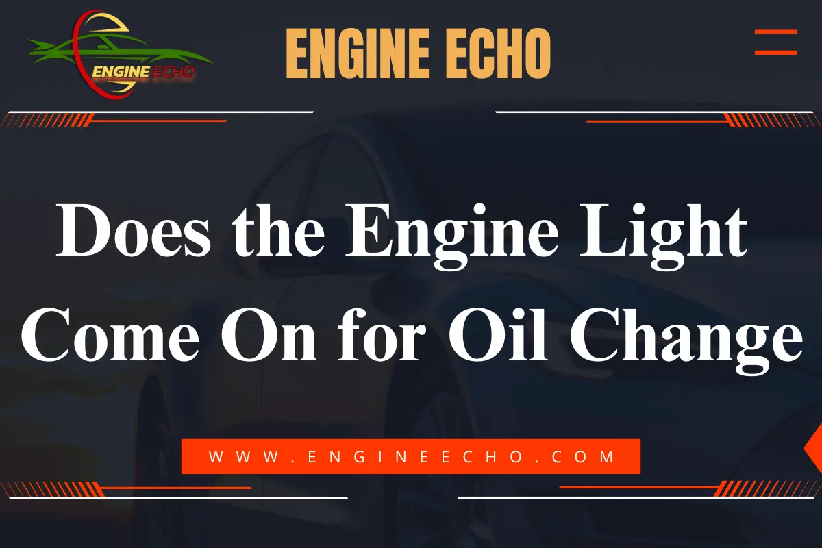 Banner image for an article titled 'Does the Engine Light Come On for Oil Change?' featuring a sleek car in the background and the title prominently displayed.