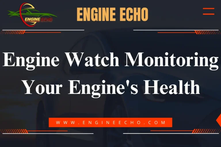 A banner image for 'Engine Watch Monitoring Your Engine's Health' featuring a sleek car in the background and the text prominently displayed.