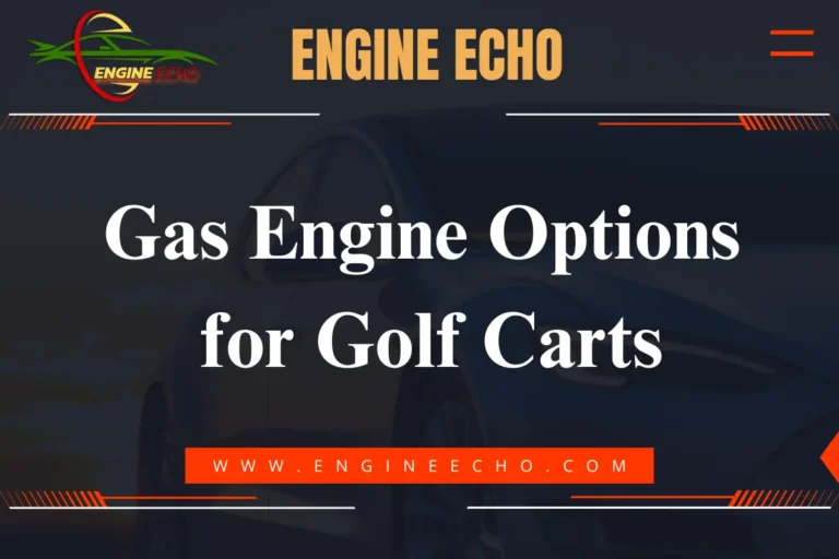 Banner for 'Gas Engine Options for Golf Carts' featuring the Engine Echo logo and a blurred image of a car.