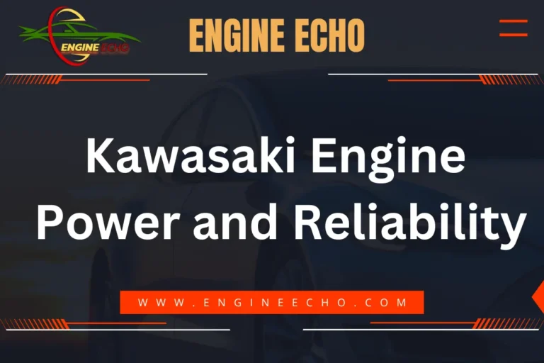 Kawasaki Engine Power and Reliability article banner from Engine Echo website, featuring the title in bold white letters over a dark background with a red and green logo.