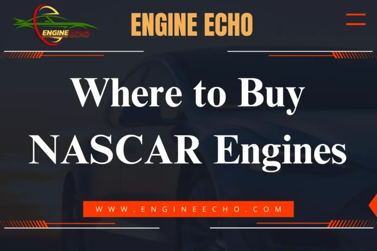 Graphic titled 'Where to Buy NASCAR Engines' featuring the Engine Echo logo and a blurred image of a car in the background.