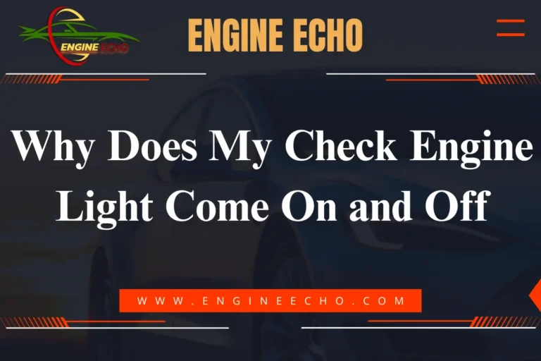 Graphic titled 'Why Does My Check Engine Light Come On and Off' featuring a sleek car design, with a dark background and bold white text.