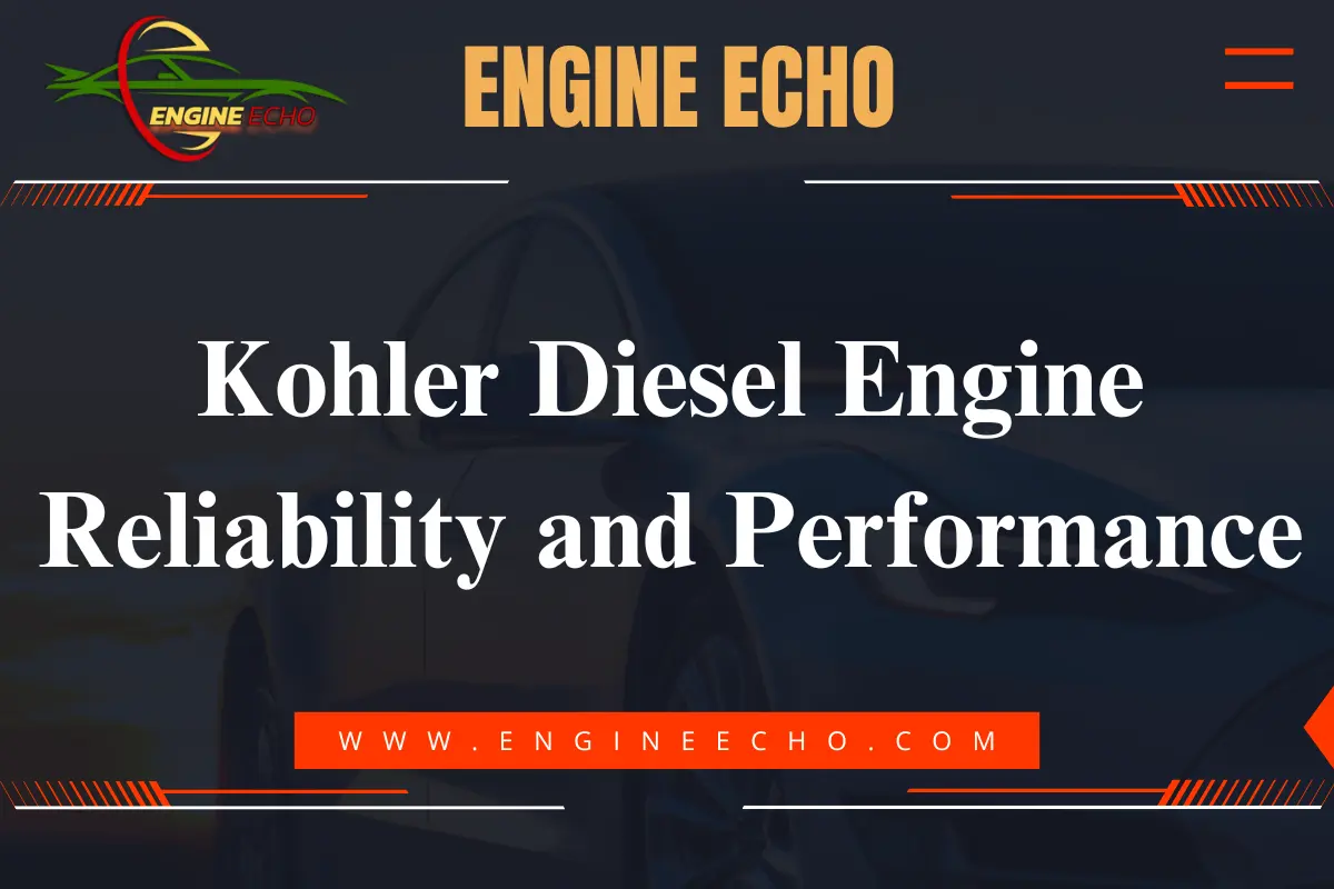 Kohler Diesel Engine Reliability and Performance article header with Engine Echo branding.